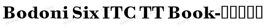 Bodoni Six ITC TT Book字体转换